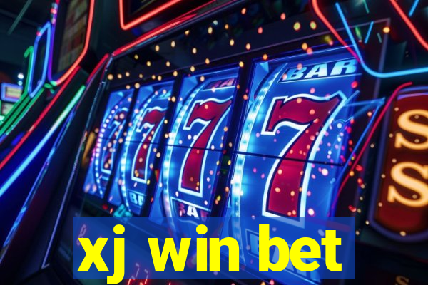 xj win bet